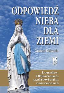 ODPOWIED NIEBA DLA ZIEMI LOURDES OBJAWIENIA BOISSARIE - 2867282079