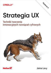 STRATEGIA UX TECHNIKI TWORZENIA JAIME LEVY NOWA - 2867282367