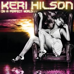 KERI HILSON IN A PERFECT WORLD INTRO SLOW DANCE CD - 2867283227