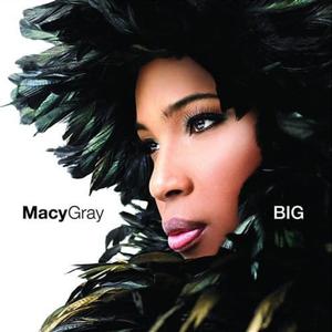 MACY GRAY BIG WHAT I GOTTA DO GHETTO LOVE CD NOWA - 2867283238