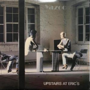 YAZOO UPSTAIRS AT ERICS TOO PIECES BAD CONNECTION CD - 2867283515