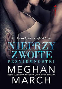 NIEPRZYZWOITE PRZYJEMNOSTKI MEGHAN MARCH NOWA - 2867284476