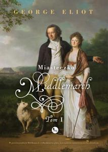 MIASTECZKO MIDDLEMARCH GEORGE ELLIOT NOWA - 2867284481