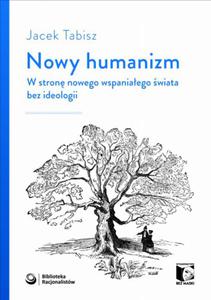 NOWY HUMANIZM JACEK TABISZ NOWA - 2867284643