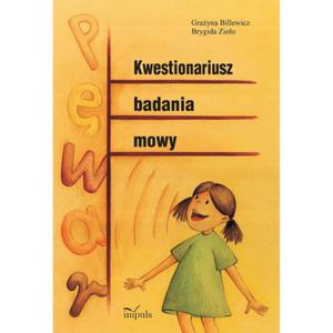 KWESTIONARIUSZ BADANIA MOWY BRYGIDA ZIOO NOWA - 2867284797