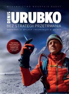 BEZ STRATEGII PRZETRWANIA DENIS URUBKO NOWA - 2867285072