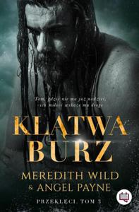 PRZEKLCI TOM 3 KLTWA BURZ MEREDITH WILD NOWA - 2867285259