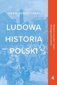 LUDOWA HISTORIA POLSKI ADAM LESZCZYSKI NOWA - 2867454633