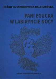 PANI EGUCKA W LABIRYNCIE NOCY DALESZYSKA NOWA - 2867798443