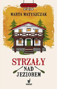 STRZAY NAD JEZIOREM MARTA MATYSZCZAK NOWA - 2867987565