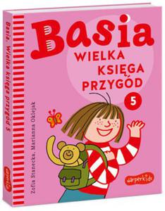 BASIA WIELKA KSIGA PRZYGD TOM 5 ZOFIA STANECKA NOWA - 2868106447