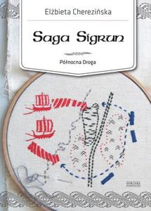 SAGA SIGRUN TOM 1 PӣNOCNA DROGA CHEREZISKA - 2868106471