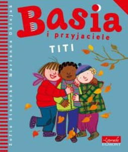 BASIA I PRZYJACIELE TITI ZOFIA STANECKA NOWA - 2868106481