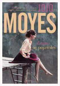 ZANIM SI POJAWIE JOJO MOYES NOWA - 2868106791