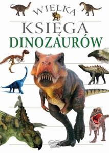 WIELKA KSIGA DINOZAURW NOWA - 2868285673