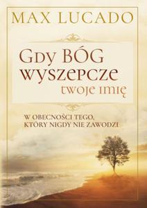 GDY BG WYSZEPCZE TWOJE IMI MAX LUCADO NOWA - 2868285934