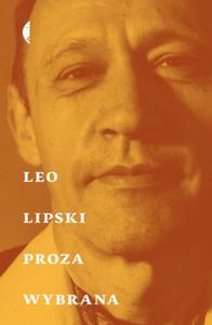 PROZA WYBRANA LEO LIPSKI NOWA - 2868379923