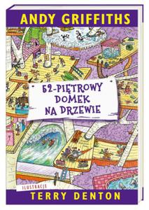 52 PITROWY DOMEK NA DRZEWIE ANDY GRIFFITHS NOWA - 2868380217