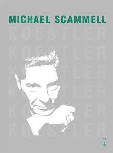 KOESTLER LITERACKA I POLITYCZNA ODYSEJA SCAMMELL NOWA - 2868743704