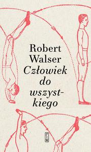 CZOWIEK DO WSZYSTKIEGO ROBERT WALSER NOWA - 2868743707