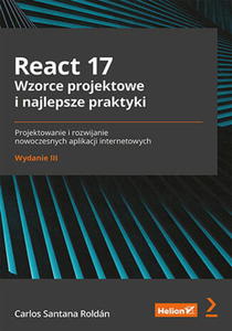 REACT 17 WZORCE PROJEKTOWE CARLOS ROLDAN NOWA - 2868743916