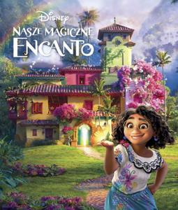 NASZE MAGICZNE ENCANTO DISNEY NOWA - 2868743981