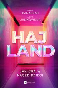 HAJLAND JAK PAJ NASZE DZIECI JANKOWSKA NOWA - 2868854243