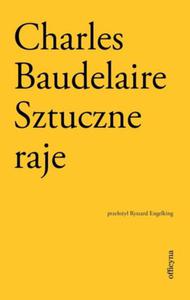 SZTUCZNE RAJE CHARLES BAUDELAIRE NOWA - 2868967643