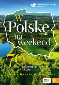 W POLSK NA WEEKEND ANNA I MARCIN NOWAK NOWA - 2869070099