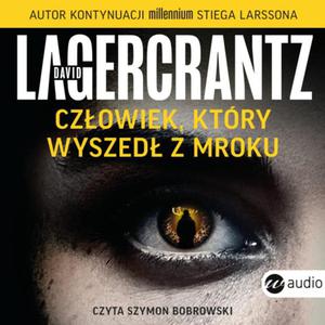 CZOWIEK KTRY WYSZED Z MROKU DAVID LAGERCRANTZ - 2869280060