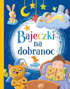 BAJECZKI NA DOBRANOC PRACA ZBIOROWA NOWA - 2869280066