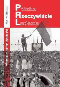 POLSKA RZECZYWICIE LUDOWA OD GIERKA DO JARUZELSKIEGO - 2869280185