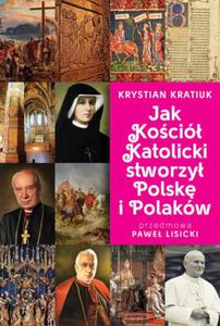 JAK KOCIӣ KATOLICKI STWORZY POLSK K KRATIUK - 2869362338