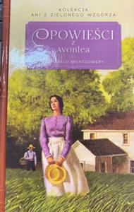 OPOWIECI Z AVONLEA LUCY MAUD MONTGOMERY - 2869362464