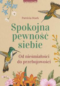 SPOKOJNA PEWNO SIEBIE PATRICIA STARK NOWA - 2869362551