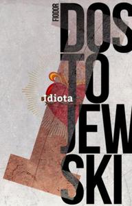 IDIOTA FIODOR DOSTOJEWSKI NOWA - 2869483611