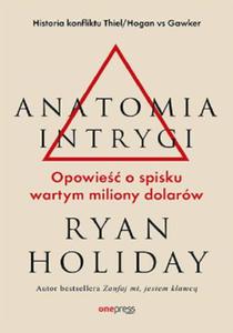 ANATOMIA INTRYGI RYAN HOLIDAY NOWA - 2869907722