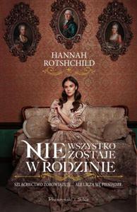 NIE WSZYSTKO ZOSTAJE W RODZINIE H ROTHSCHILD NOWA - 2869907842