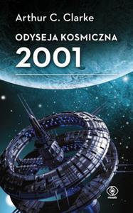 ODYSEJA KOSMICZNA 2001 ARTHUR C CLARKE NOWA - 2869907859