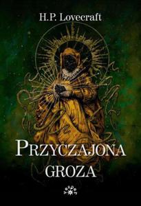 PRZYCZAJONA GROZA H.P LOVECRAFT GROZA DOM PRZYPADEK ZGROZA HORROR CTHULHU - 2877804353