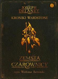 KRONIKI WARDSTONE 1 ZEMSTA CZAROWNICY JOSEPH DELANEY BARWISKI CD FOLIA - 2877804398