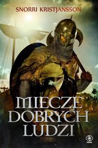 MIECZE DOBRYCH LUDZI SNORRI KRISTJANSSON - 2877804584