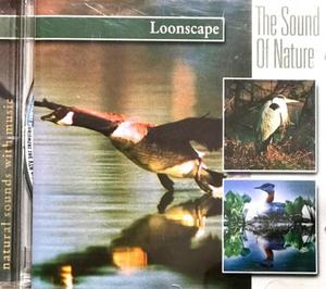 LOONSCAPE THE SOUND OF NATURE CD CREATE YOUR OWN MOOD LET YOUR - 2877804673