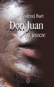 DON JUAN RAZ JESZCZE ANDRZEJ BART - 2877805429