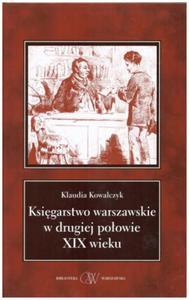 KSIGARSTWO WARSZAWSKIE W II POOWIE XIX KOWALCZYK - 2877805462