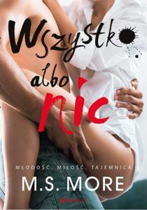 WSZYSTKO ALBO NIC M. S. MORE NOWA - 2877805997