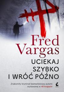 UCIEKAJ SZYBKO I WR PӬNO FRED VARGAS - 2877806015