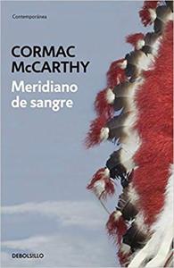 MERIDIANO DE SANGRE CORMAC MCCARTHY - 2877806770