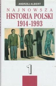 NAJNOWSZA HISTORIA POLSKI 1914-1993 ANDRZEJ ALBERT - 2877807216