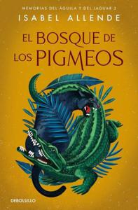 EL BOSQUE DE LOS PIGMEOS ISABEL ALLENDE - 2877807527